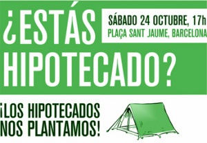 Los hipotecados nos plantamos: 24 de octubre 17h Barcelona